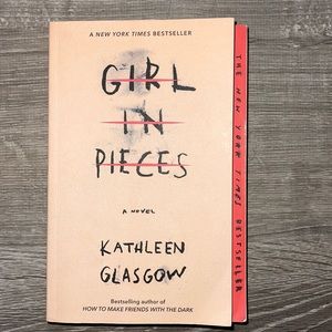 Girl in pieces by Kathleen Glasgow. In new condition, pages are new.